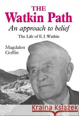 Watkin Path : An Approach to Belief Magdalen Goffin 9781845191283 SUSSEX ACADEMIC PRESS - książka