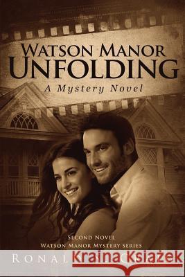 Watson Manor Unfolding: Second Novel Watson Manor Mystery Series Ronald S. Craig 9781508787266 Createspace - książka