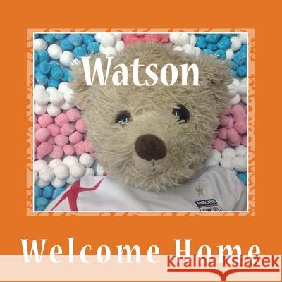 Watson: Welcome Home Anna Connor 9781494803940 Createspace - książka