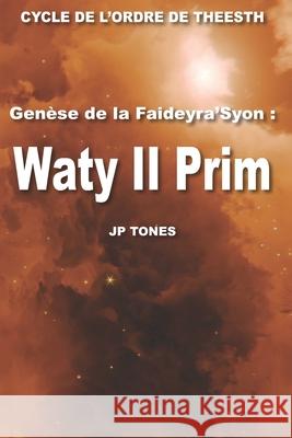 Waty II Prim Jp Tones 9782957195954 Jp Tones - książka