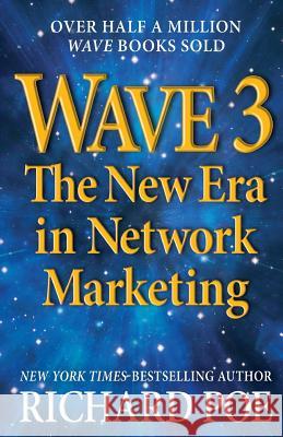 Wave 3: The New Era in Network Marketing Richard Poe 9780988490208 Heraklid Books - książka