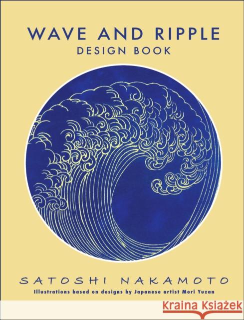 Wave and Ripple Design Book Nakamoto, Satoshi 9781945652035 Leaf Storm Press - książka