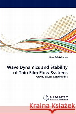 Wave Dynamics and Stability of Thin Film Flow Systems  9783843390149 LAP Lambert Academic Publishing AG & Co KG - książka