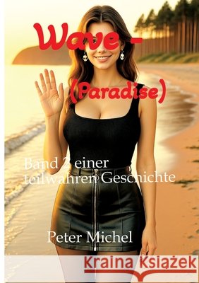 Wave - (Paradise) Michel, Peter 9783347643413 tredition - książka