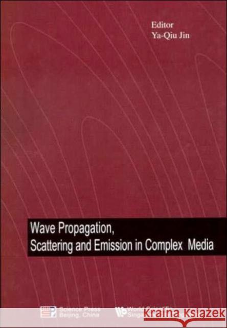 Wave Propagation, Scattering and Emission in Complex Media Jin, Ya-Qiu 9789812387714 World Scientific Publishing Company - książka