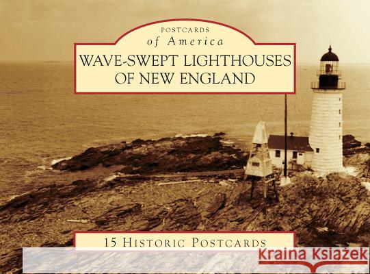 Wave-Swept Lighthouses of New England Jeremy D'Entremont 9781467129350 Arcadia Publishing (SC) - książka