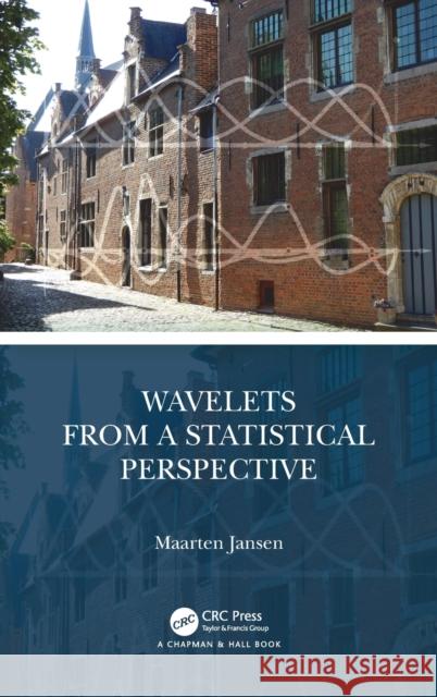 Wavelets from a Statistical Perspective Maarten (Free University, Brussels) Jansen 9781032200675 Taylor & Francis Ltd - książka
