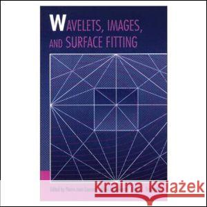 Wavelets, Images, and Surface Fitting Laurent                                  Larry L. Schumaker P. J. Laurent 9781568810409 AK Peters - książka