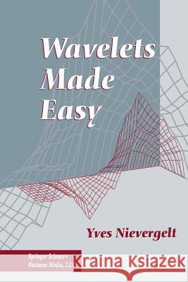 Wavelets Made Easy Yves Nievergelt 9781461268239 Birkhauser - książka
