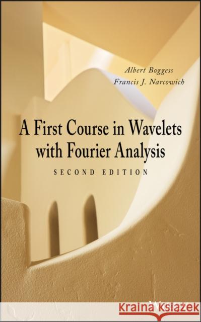 Wavelets with Fourier Analysis Boggess, Albert 9780470431177 John Wiley & Sons - książka