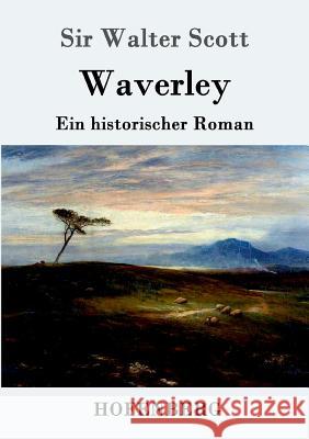 Waverley: oder So war's vor sechzig Jahren Sir Walter Scott 9783861991502 Hofenberg - książka