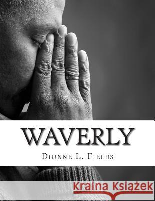 Waverly Dionne L. Fields 9781500400101 Createspace - książka