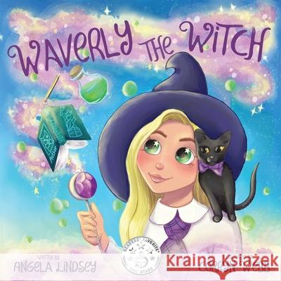 Waverly the Witch: A Magical Adventure for Children Ages 3-9 Corryn Webb Angela Lindsey 9781735616902 Amp Services, LLC - książka