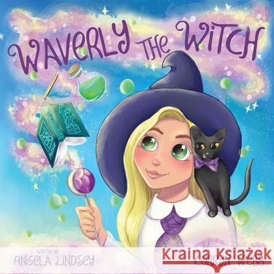 Waverly the Witch: A Magical Adventure for Children Ages 3-9 Lindsey, Angela 9781735616933 Amp Services, LLC. - książka