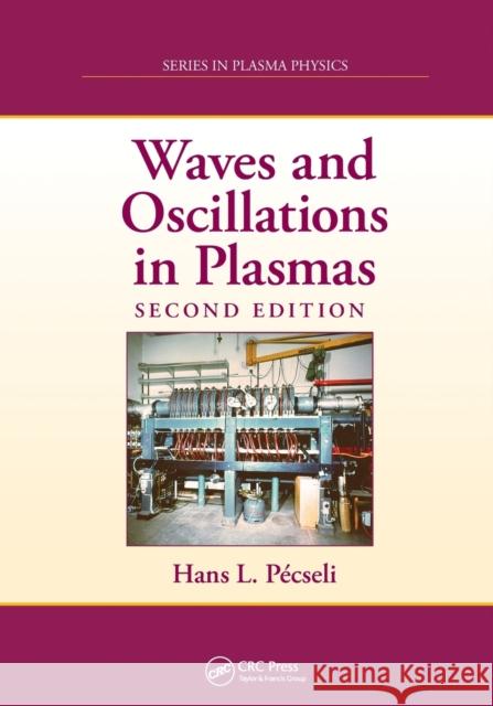Waves and Oscillations in Plasmas Hans L. Pecseli 9781032236421 CRC Press - książka