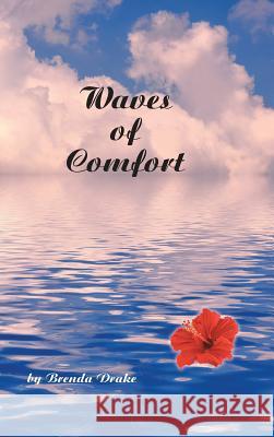 Waves of Comfort By Brenda Drake 9781512768480 WestBow Press - książka
