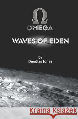 Waves of Eden Douglas Jones 9781453652220 Createspace - książka