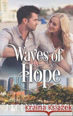 Waves of Hope Jaclyn Hardy 9781975931896 Createspace Independent Publishing Platform - książka