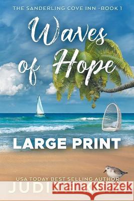 Waves of Hope: Large Print Edition Judith Keim 9781959529118 Wild Quail Publishing - książka