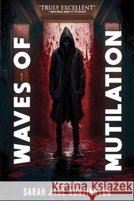 Waves Of Mutilation Velox Books Sarah Jane Huntington  9798368152387 Independently Published - książka