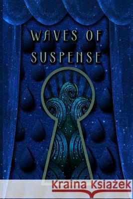 Waves of Suspense Teresa Trent Andrea Barbosa David Welling 9780996982405 Houston Writers Guild - książka