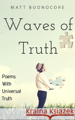 Waves Of Truth: Divine Ties Book 3 Matt Buonocore 9781691935154 Independently Published - książka