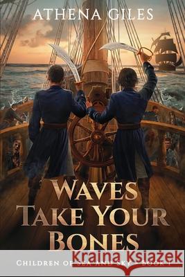 Waves Take Your Bones Athena Giles 9781960247438 Space Wizard Science Fantasy - książka