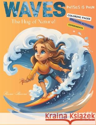 Waves: The Hug of Nature! Reema Hasona 9798323421190 Independently Published - książka