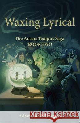 Waxing Lyrical Adam Jacob Burgess 9781838088651 Nunmill Press - książka