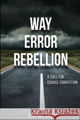 Way Error Rebellion Courtney Laird 9780648846352 Courtney Laird - książka
