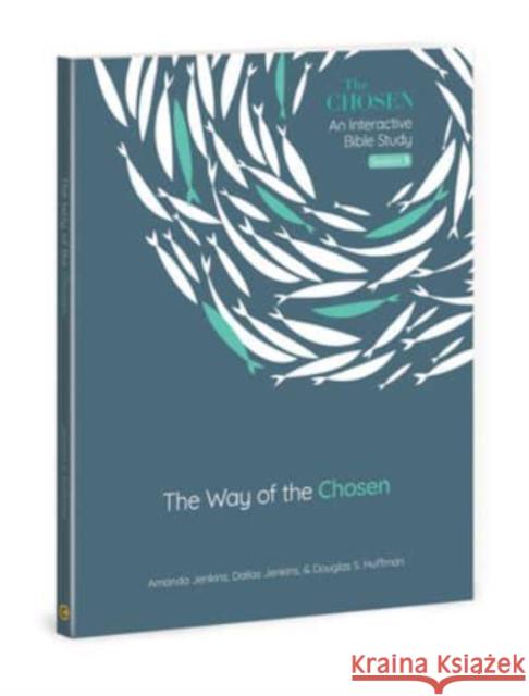 Way of the Chosen Dr Douglas S Huffman 9780830784561 David C Cook Publishing Company - książka