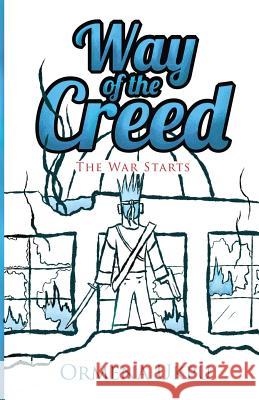 Way of the Creed: The War Starts Ormena Ukpu 9781945532313 Opportune Independent Publishing Company - książka