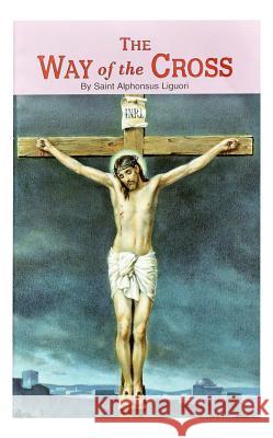 Way of the Cross Alphonusus Liguori 9780899420141 Catholic Book Publishing Company - książka
