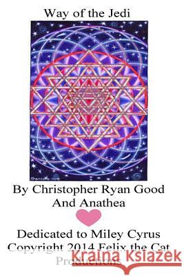 Way of the Jedi: A Practical Guide to Happiness Enlightenment and Health Christopher Ryan Good Anathea Shivalakshmi Syrus 9781497586192 Createspace - książka