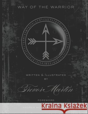 Way Of The Warrior McNamara Singsaas, Andrea, Martin, Trevor 9798242714540 Independently Published - książka