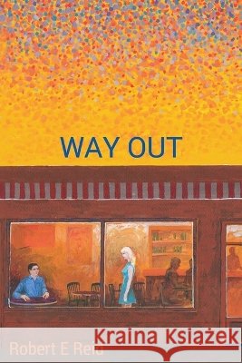 Way Out Reid, Robert E. 9798235723566 Robert E Reid - książka