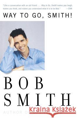 Way to Go, Smith Bob Smith 9780060957940 HarperCollins Publishers - książka