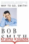 Way to Go, Smith Bob Smith 9780060957940 HarperCollins Publishers