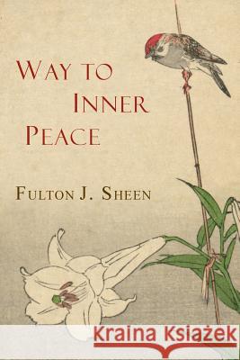 Way to Inner Peace Fulton J. Sheen 9781684220038 Martino Fine Books - książka