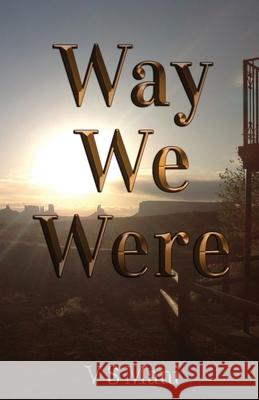 Way We Were V. S. Mani 9781800942905 Michael Terence Publishing - książka