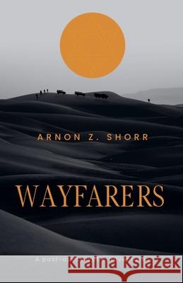 Wayfarers Arnon Z Shorr 9798989459421 Oxrock Productions, LLC - książka