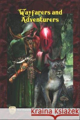 Wayfarers and Adventurers: New Characters and Options for Four Against Darkness Andrea Sfiligoi Andrea Sfiligoi 9781693378928 Independently Published - książka