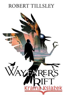 Wayfarer's Rift Robert Tillsley 9781764277501 Black Sky Books - książka
