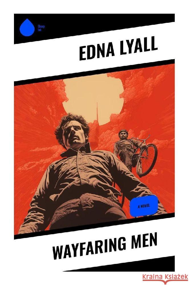 Wayfaring Men Lyall, Edna 9788028340315 Sharp Ink - książka