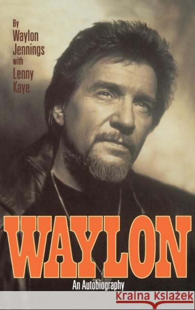 Waylon: Autobiography Jennings, Waylon 9780446518659 Warner Books - książka