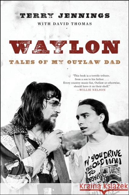 Waylon: Tales of My Outlaw Dad Terry Jennings David Thomas 9780316390101 Hachette Books - książka