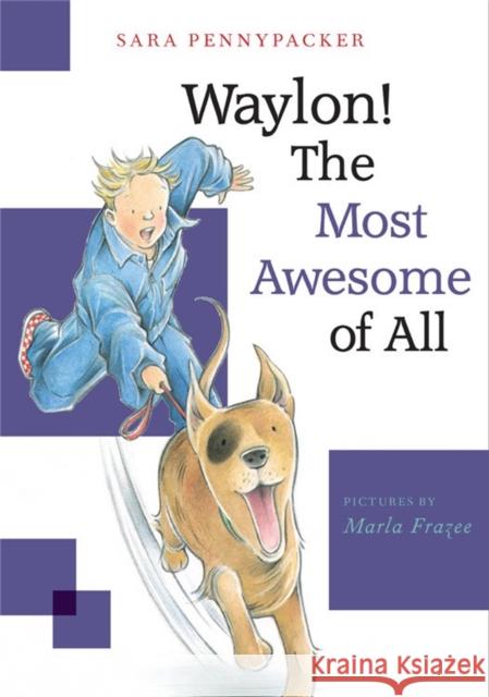 Waylon! the Most Awesome of All Pennypacker, Sara 9781484782538 Disney-Hyperion - książka