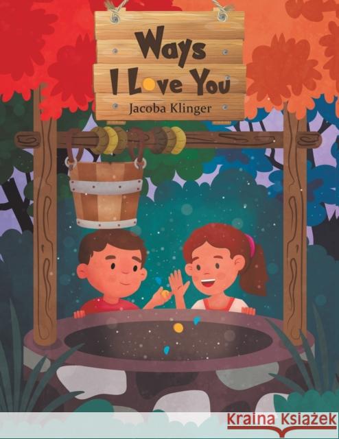 Ways I Love You Jacoba Klinger 9781645752134 Austin Macauley Publishers LLC - książka