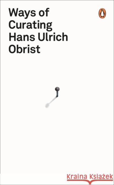 Ways of Curating Hans Ulrich Obrist 9780241950968 Penguin Books Ltd - książka