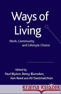 Ways of Living: Work, Community and Lifestyle Choice Blyton, P. 9781349300396 Palgrave Macmillan - książka